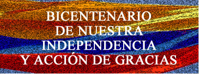200  AOS DE INDEPENDENCIA NACIONAL Y ACCIN DE GRACIAS 